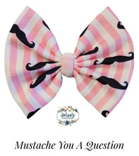 Load image into Gallery viewer, Mustache You A Question