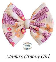 Load image into Gallery viewer, Mama&#39;s Groovy Girl
