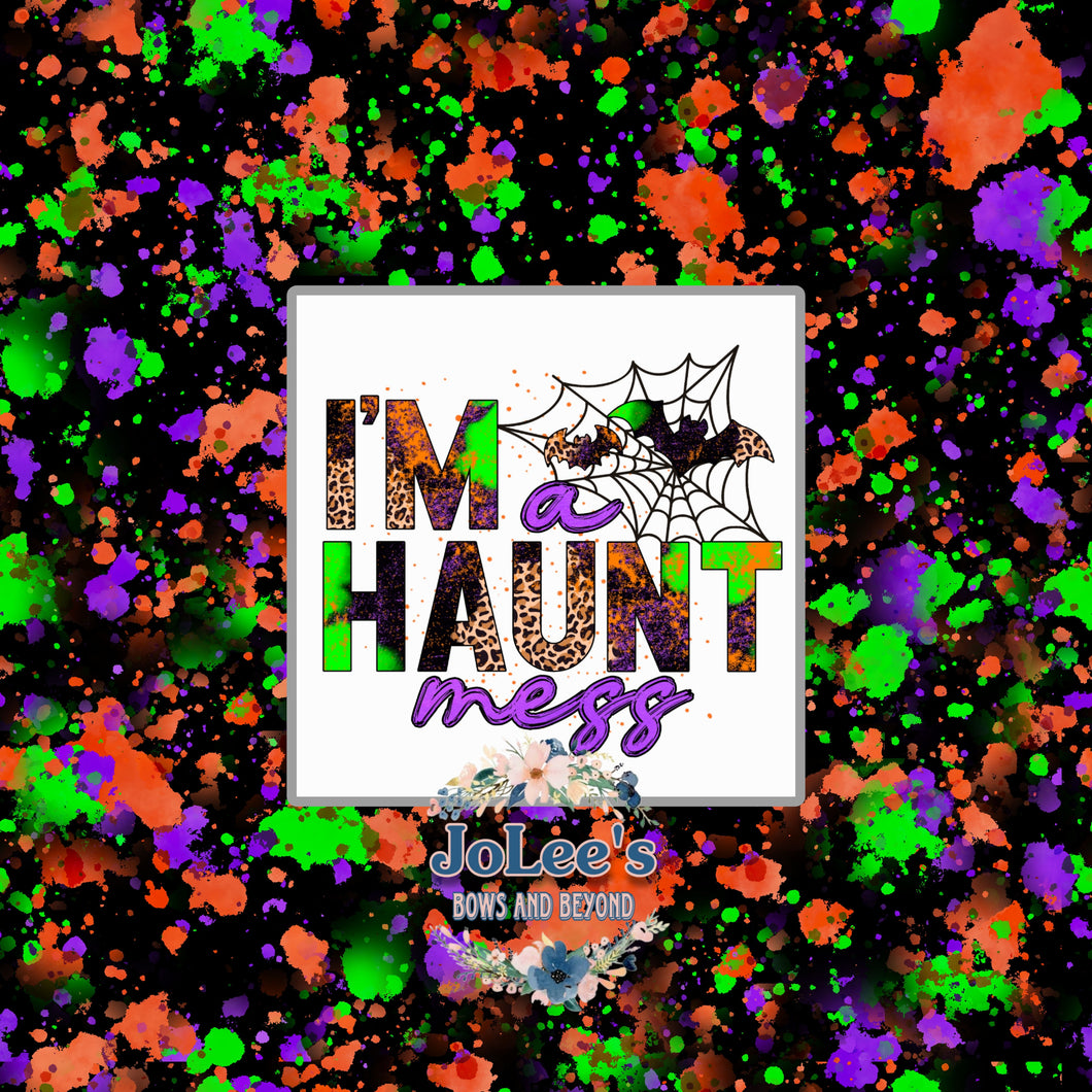 Halloween I'm a HAUNT mess